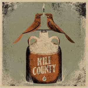 Kill County -- The Year Of Getting By