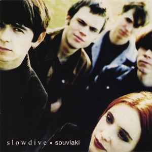 Slowdive -- Souvlaki