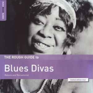 Rough Guide To Blues Divas (Reborn And Remastered)