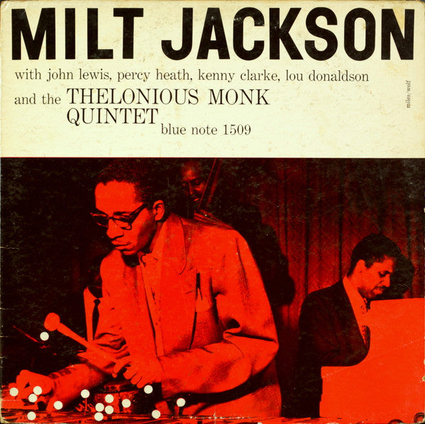 Jackson, Milt -- Milt Jackson w John Lewis, Percy Heath, Kenny Clarke, Lou Donaldson & The Thelonious Monk Quintet