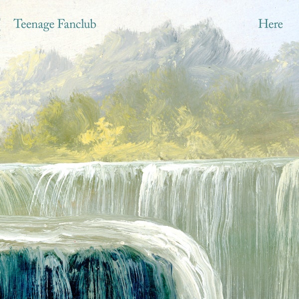 Teenage Fanclub -- Here