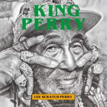 Perry, Lee Scratch -- King Perry