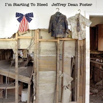 Foster, Jeffrey Dean -- I'm Starting To Bleed