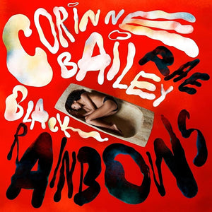 Rae, Corinne Bailey -- Black Rainbows