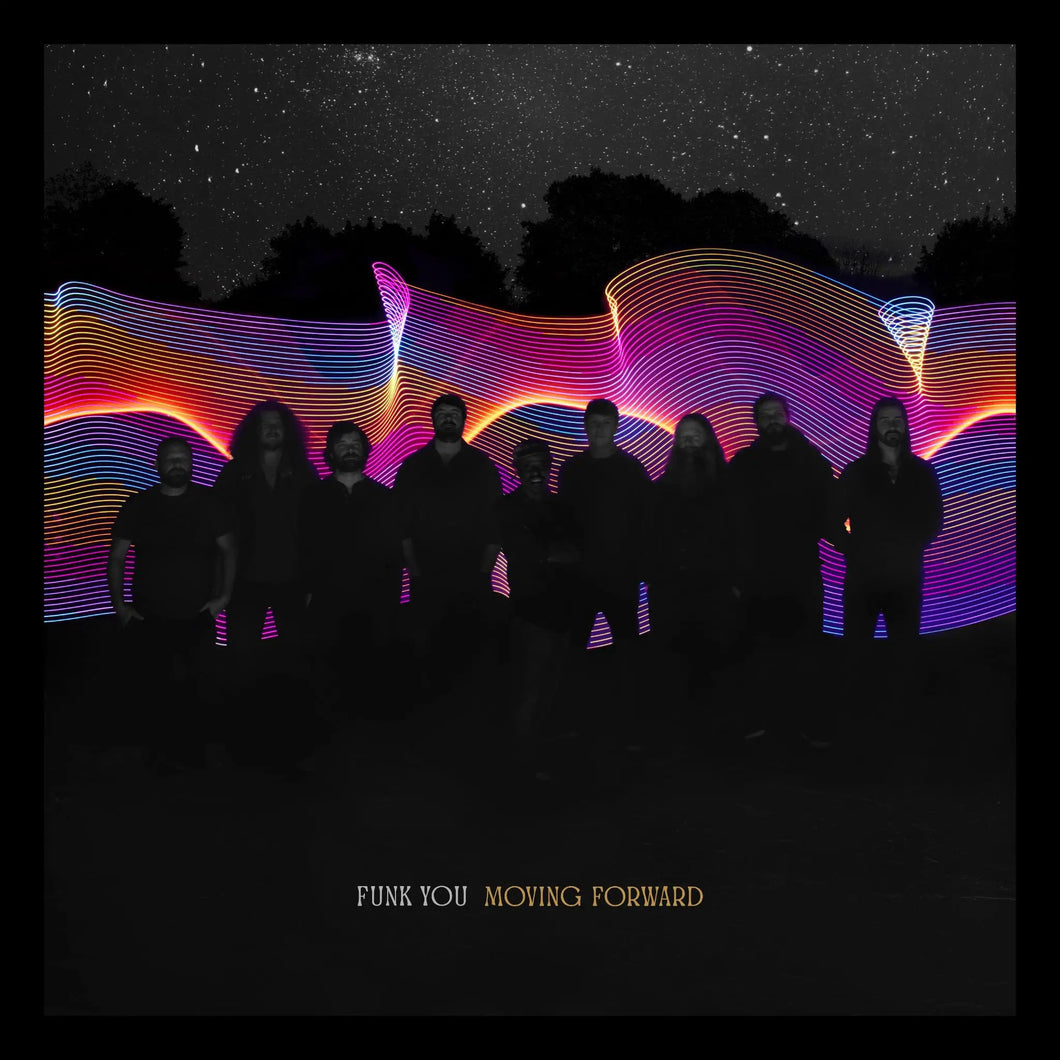 Funk You -- Moving Forward