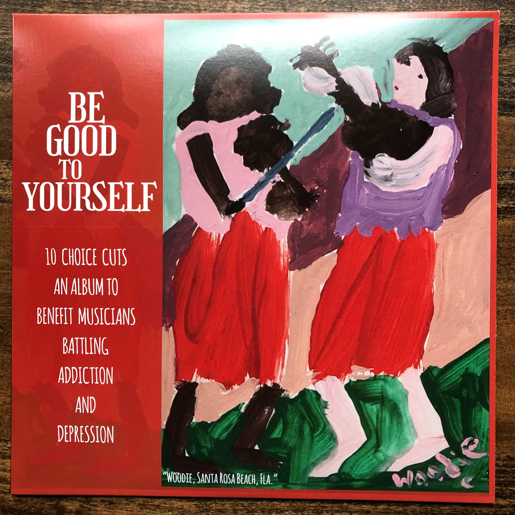 Be Good To Yourself (Full Album) (x)
