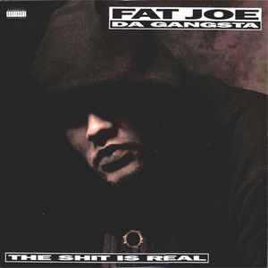 Fat Joe -- The Shit Is Real