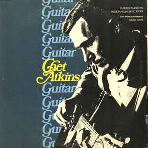 Atkins, Chet -- Chet Atkins Guitar Method Volumes 1 And 2