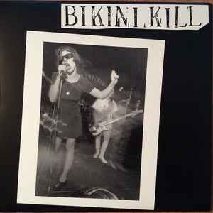 Bikini Kill -- Bikini Kill