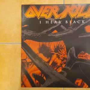 Overkill -- I Hear Black
