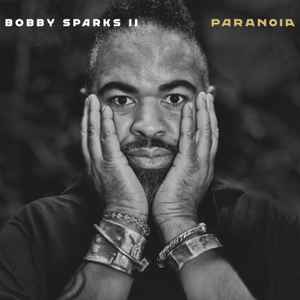 Sparks, Bobby -- Paranoia (x)