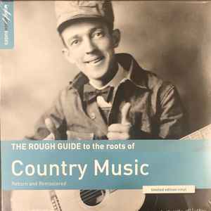 Various -- The Rough Guide To The Roots Of Country Music (Reborn And Remastered)
