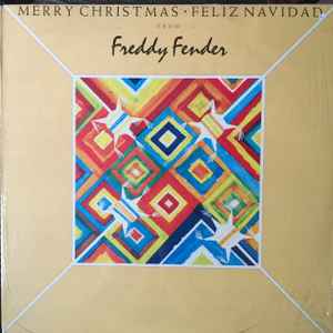 Fender, Freddy -- Merry Christmas Feliz Navidad From Freddy Fender