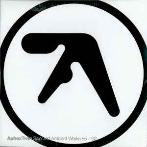 Aphex Twin -- Selected Ambient Works 85-92 (new)