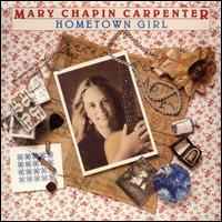 Chapin Carpenter, Mary -- Hometown Girl