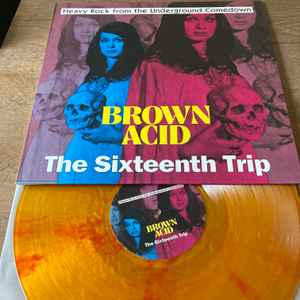Various -- Brown Acid: The Sixteenth Trip
