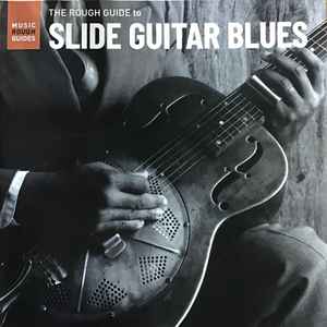 Various -- The Rough Guide To Slide Guitar Blues