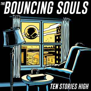 Bouncing Souls -- Ten Stories High