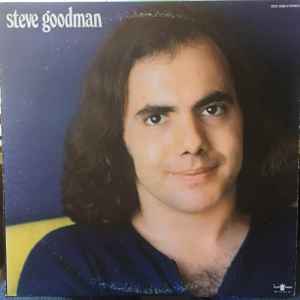 Goodman, Steve -- Steve Goodman
