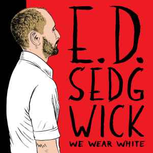 Sedgwick, Edie -- We Wear White