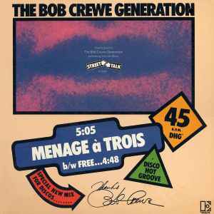 Crewe, Bob Generation -- Menage a Trois / Free