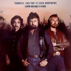 Glaser, Tompall & The Glaser Brothers -- Lovin' Her Was Easier