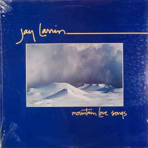 Larrin, Jay -- Mountain Love Songs