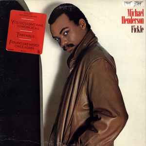 Henderson, Michael -- Fickle