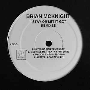 McKnight, Brian -- Stay Or Let It Go (Remixes)