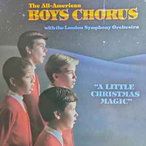 All-American Boys Chorus w/ The London Symphony Orchestra -- A Little Christmas Magic