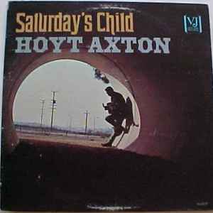 Axton, Hoyt -- Saturday's Child