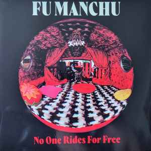 Fu Manchu -- No One Rides For Free
