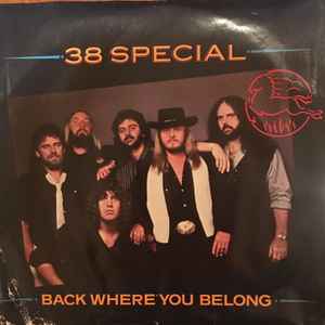 38 Special -- Back Where You Belong