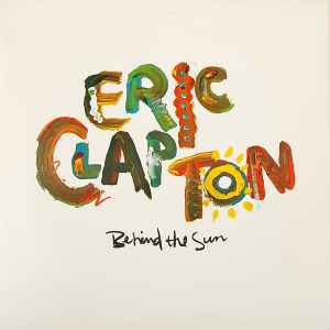 Clapton, Eric -- Behind The Sun