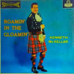 McKellar, Kenneth -- Roamin' In The Gloamin'