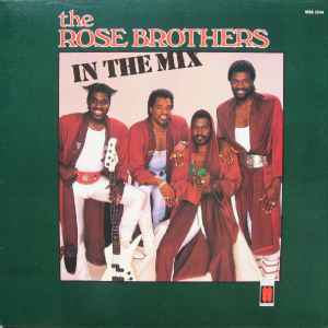 Rose Brothers -- In The Mix