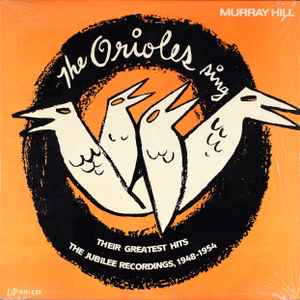 Orioles -- The Orioles Sing: Their Greatest Hits 1948-1954