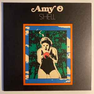 Amy O -- Shell