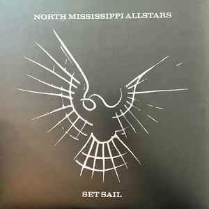 North Mississippi Allstars -- Set Sail