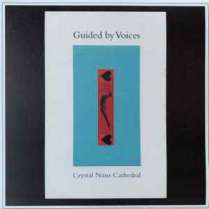 Guided By Voices -- Crystal Nuns Cathedral