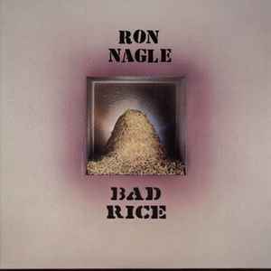 Nagle, Ron -- Bad Rice