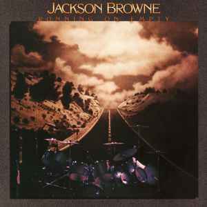 Browne, Jackson -- Running On Empty