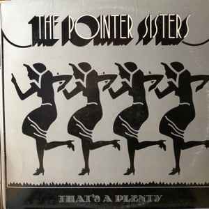 Pointer Sisters -- That's A Plenty