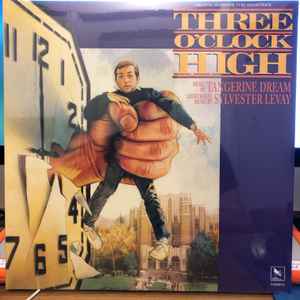 Three O'Clock High (Original Motion Picture Soundtrack by Tangerine Dream)