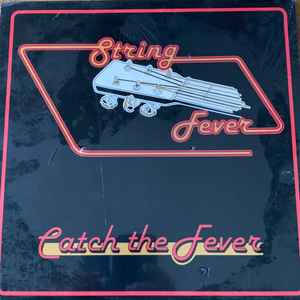 String Fever -- Catch The Fever