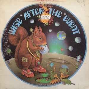 Phillips, Anthony -- Wise After The Event (terre haute)