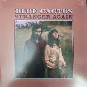 Blue Cactus -- Stranger Again