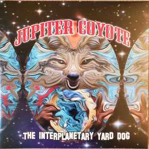 Jupiter Coyote -- The Interplanetary Yard Dog (x)