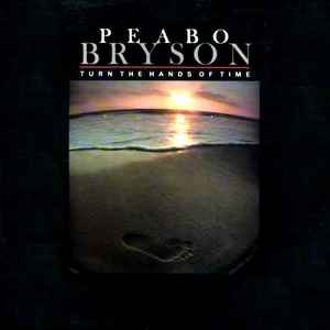 Bryson, Peabo -- Turn The Hands Of Time