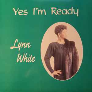 White, Lynn -- Yes I'm Ready